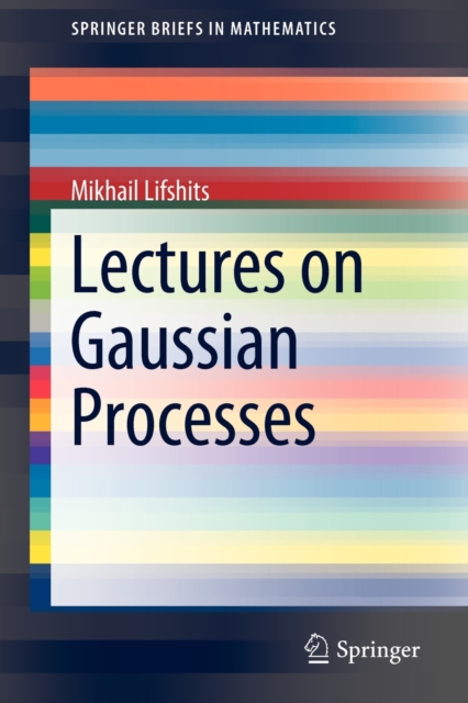 Lectures on Gaussian Processes, Paperback / softback Book