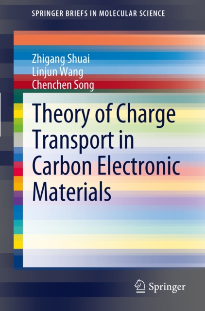 Theory of Charge Transport in Carbon Electronic Materials, Paperback / softback Book