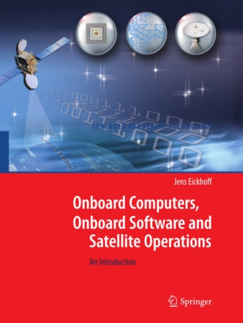 Onboard Computers, Onboard Software and Satellite Operations : An Introduction, PDF eBook