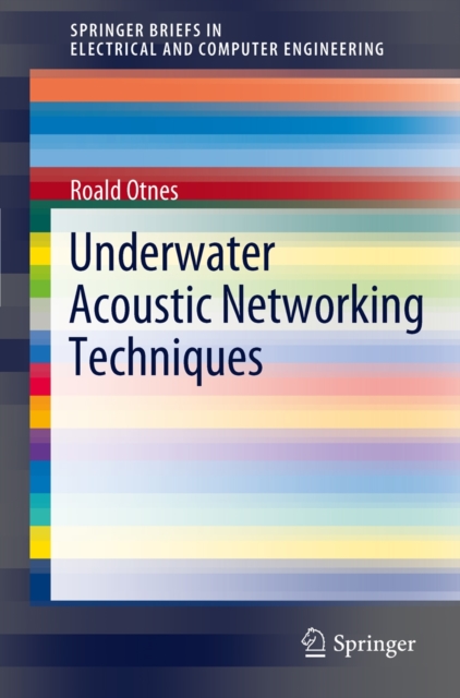 Underwater Acoustic Networking Techniques, Paperback / softback Book