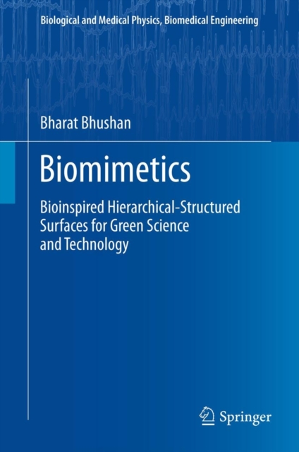 Biomimetics : Bioinspired Hierarchical-Structured Surfaces for Green Science and Technology, Hardback Book