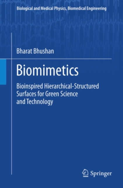 Biomimetics : Bioinspired Hierarchical-Structured Surfaces for Green Science and Technology, PDF eBook
