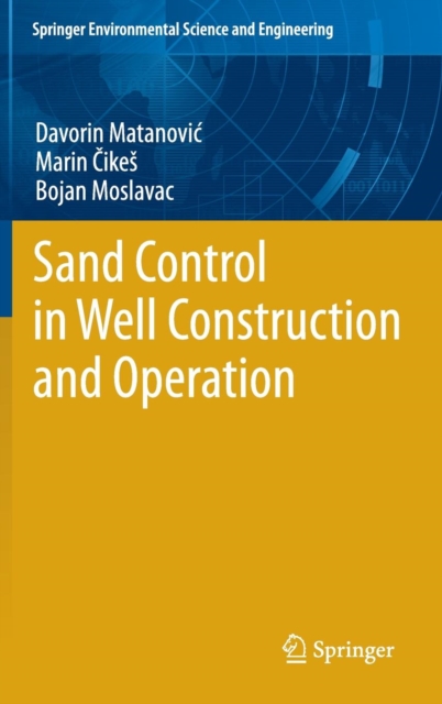 Sand Control in Well Construction and Operation, Hardback Book