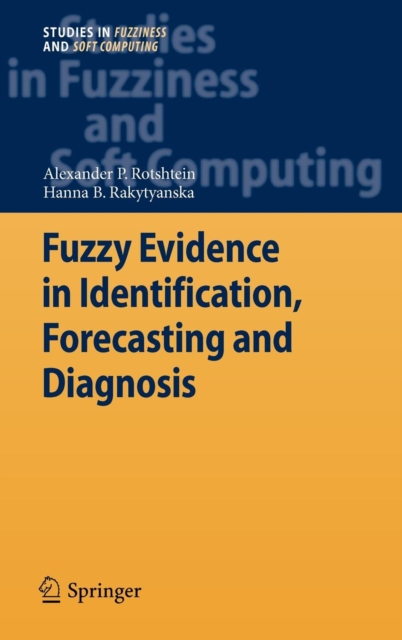 Fuzzy Evidence in Identification, Forecasting and Diagnosis, Hardback Book