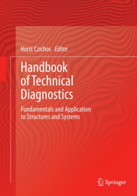 Handbook of Technical Diagnostics : Fundamentals and Application to Structures and Systems, PDF eBook