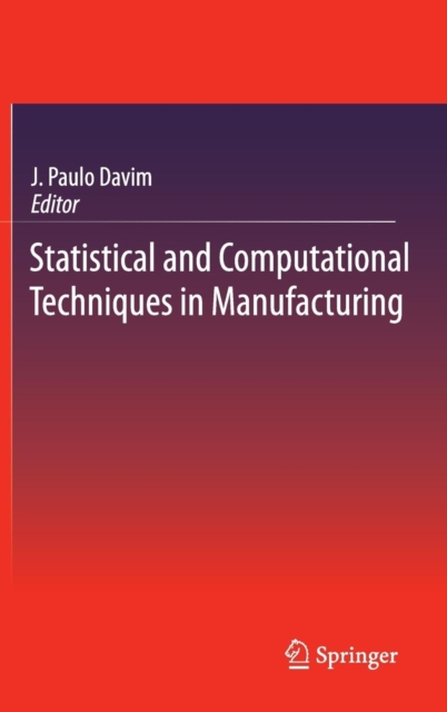 Statistical and Computational Techniques in Manufacturing, Hardback Book