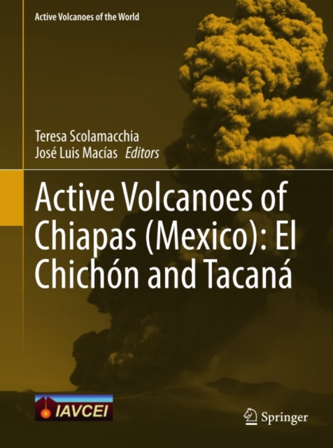 Active Volcanoes of Chiapas (Mexico): El Chichon and Tacana, PDF eBook