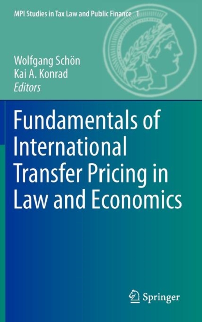 Fundamentals of International Transfer Pricing in Law and Economics, Hardback Book