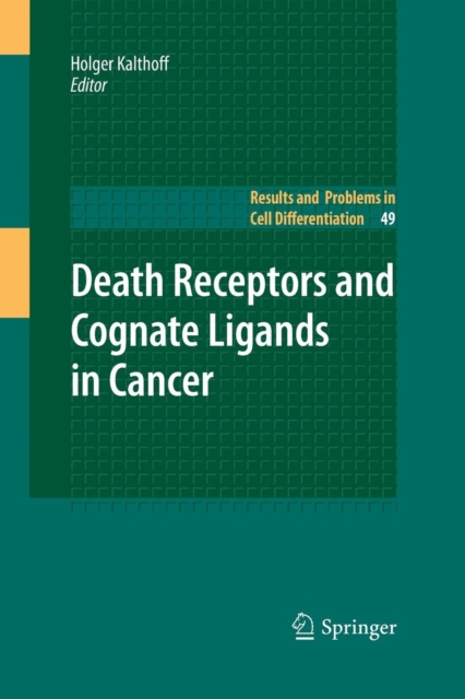 Death Receptors and Cognate Ligands in Cancer, Paperback / softback Book