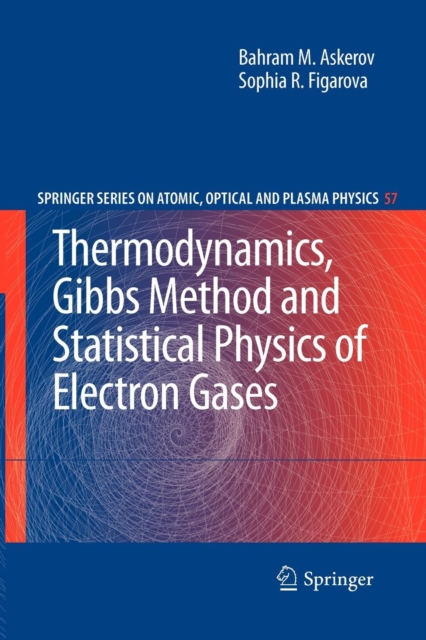Thermodynamics, Gibbs Method and Statistical Physics of Electron Gases, Paperback / softback Book