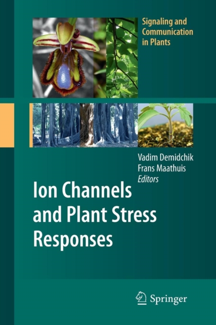 Ion Channels and Plant Stress Responses, Paperback / softback Book