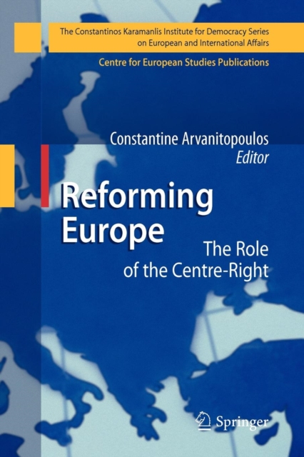 Reforming Europe : The Role of the Centre-Right, Paperback / softback Book