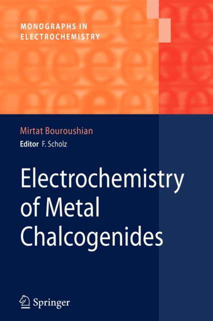 Electrochemistry of Metal Chalcogenides, Paperback / softback Book