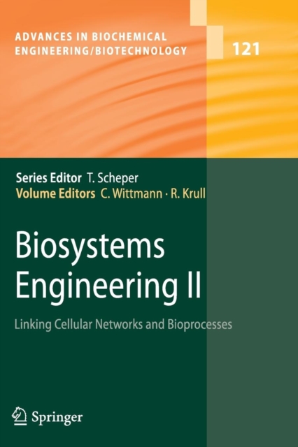 Biosystems Engineering II : Linking Cellular Networks and Bioprocesses, Paperback / softback Book