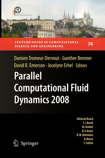 Parallel Computational Fluid Dynamics 2008 : Parallel Numerical Methods, Software Development and Applications, Paperback / softback Book