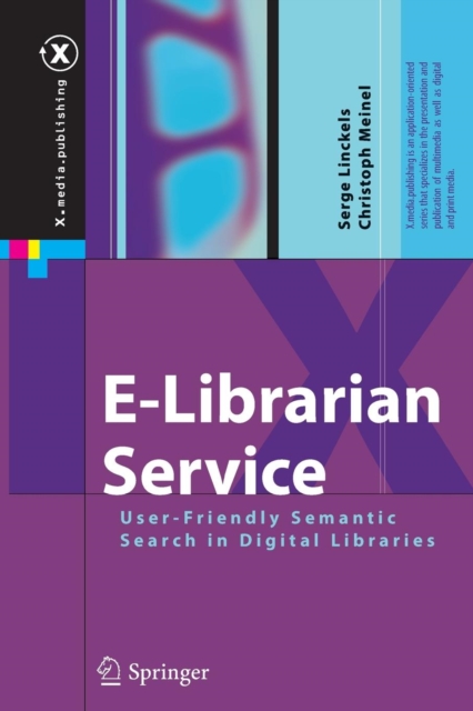 E-Librarian Service : User-Friendly Semantic Search in Digital Libraries, Paperback / softback Book