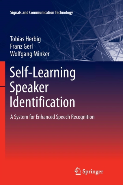 Self-Learning Speaker Identification : A System for Enhanced Speech Recognition, Paperback / softback Book