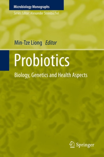 Probiotics : Biology, Genetics and Health Aspects, Paperback / softback Book