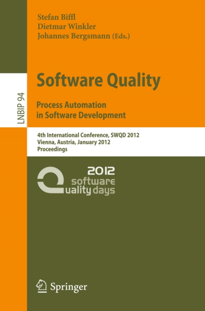 Software Quality : 4th International Conference, SWQD 2012, Vienna, Austria, January 17-19, 2012, Proceedings, PDF eBook