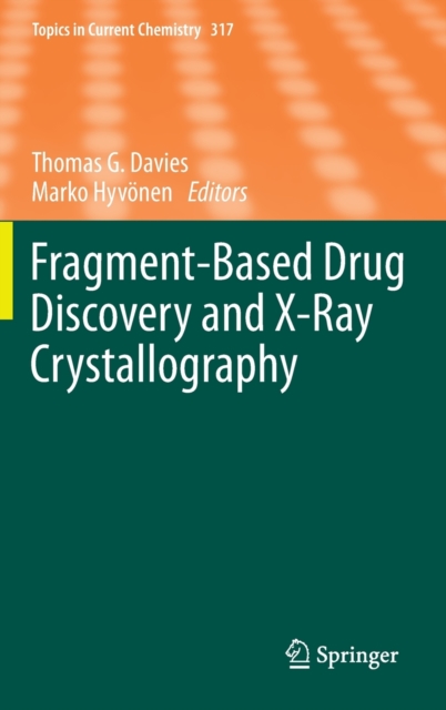 Fragment-Based Drug Discovery and X-Ray Crystallography, Hardback Book