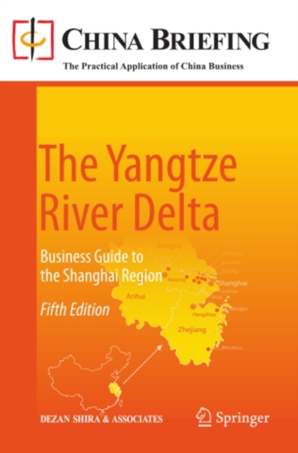 The Yangtze River Delta : Business Guide to the Shanghai Region, PDF eBook