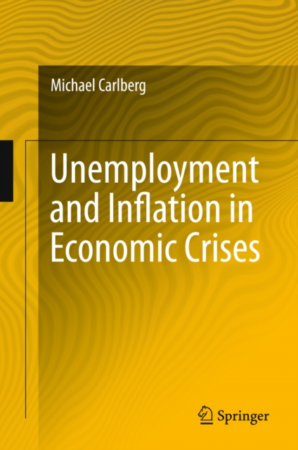 Unemployment and Inflation in Economic Crises, PDF eBook