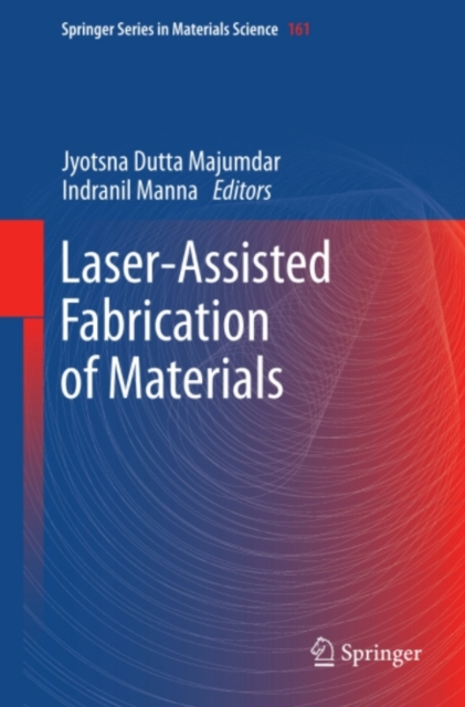 Laser-Assisted Fabrication of Materials, PDF eBook