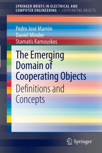 The Emerging Domain of Cooperating Objects : Definitions and Concepts, Paperback / softback Book