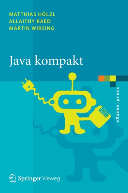 Java kompakt : Eine Einfuhrung in die Software-Entwicklung mit Java, Paperback / softback Book