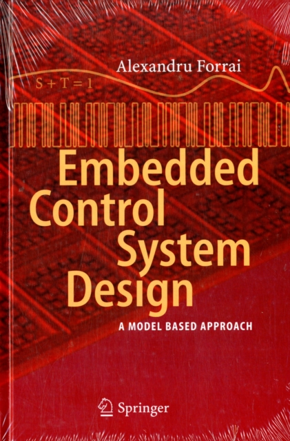 Embedded Control System Design : A Model Based Approach, Hardback Book