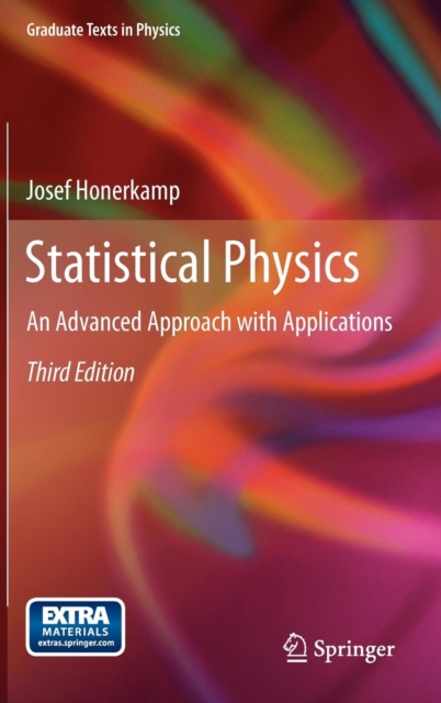 Statistical Physics : An Advanced Approach with Applications, Hardback Book