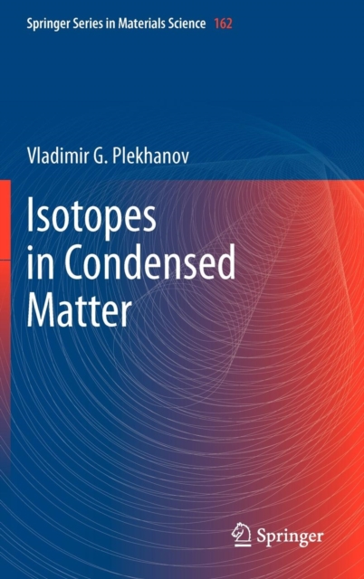 Isotopes in Condensed Matter, Hardback Book