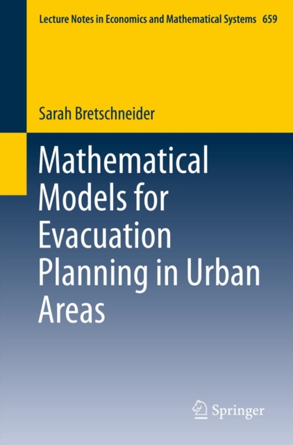 Mathematical Models for Evacuation Planning in Urban Areas, PDF eBook