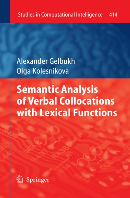 Semantic Analysis of Verbal Collocations with Lexical Functions, PDF eBook