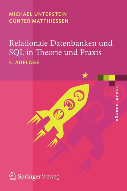 Relationale Datenbanken Und SQL in Theorie Und Praxis, Paperback / softback Book
