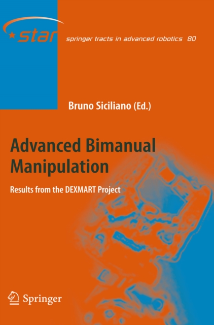 Advanced Bimanual Manipulation : Results from the DEXMART Project, PDF eBook
