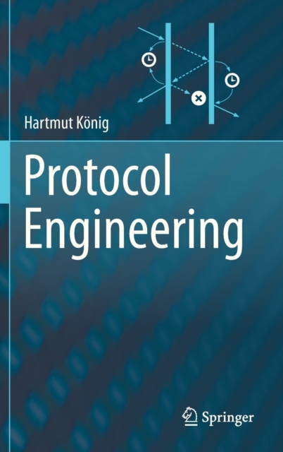 Protocol Engineering, Hardback Book