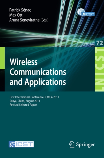 Wireless Communications and Applications : First International Conference, ICWCA 2011, Sanya, China, August 1-3, 2011, Revised Selected Papers, PDF eBook