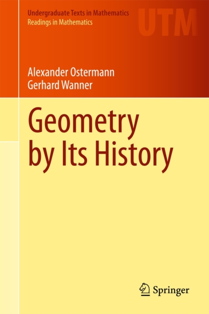 Geometry by Its History, Hardback Book
