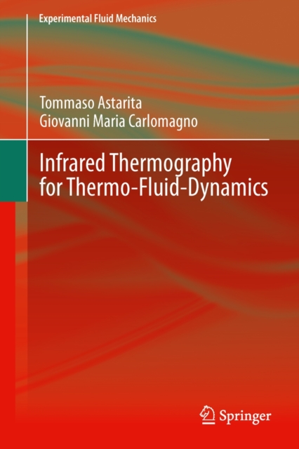 Infrared Thermography for Thermo-Fluid-Dynamics, Hardback Book