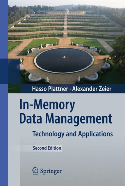 In-Memory Data Management : Technology and Applications, Hardback Book