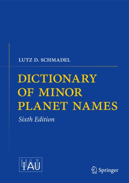 Dictionary of Minor Planet Names, Hardback Book