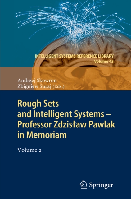Rough Sets and Intelligent Systems - Professor Zdzislaw Pawlak in Memoriam : Volume 2, Hardback Book