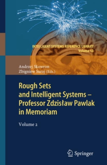 Rough Sets and Intelligent Systems - Professor Zdzislaw Pawlak in Memoriam : Volume 2, PDF eBook