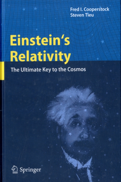 Einstein's Relativity : The Ultimate Key to the Cosmos, Hardback Book