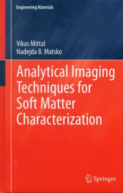 Analytical Imaging Techniques for Soft Matter Characterization, Hardback Book