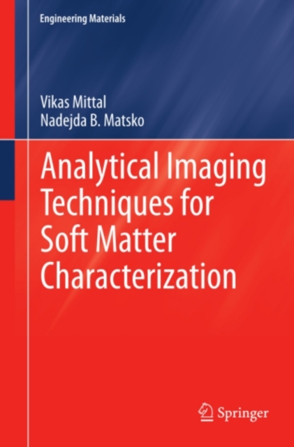 Analytical Imaging Techniques for Soft Matter Characterization, PDF eBook
