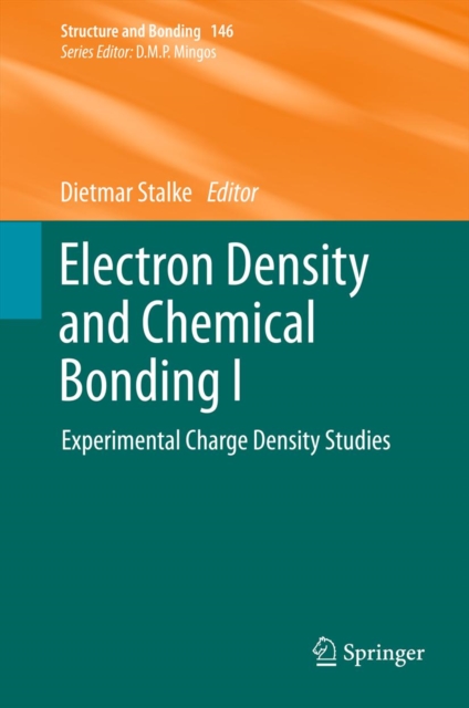 Electron Density and Chemical Bonding I : Experimental Charge Density Studies, PDF eBook
