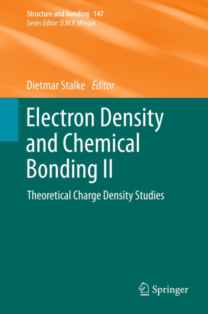 Electron Density and Chemical Bonding II : Theoretical Charge Density Studies, PDF eBook