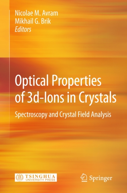 Optical Properties of 3d-Ions in Crystals : Spectroscopy and Crystal Field Analysis, Hardback Book